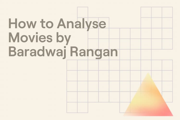 digital-product | How to Analyse Movies by Baradwaj Rangan